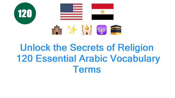 Unlock the Secrets of Religion: 120 Essential Arabic Vocabulary Terms